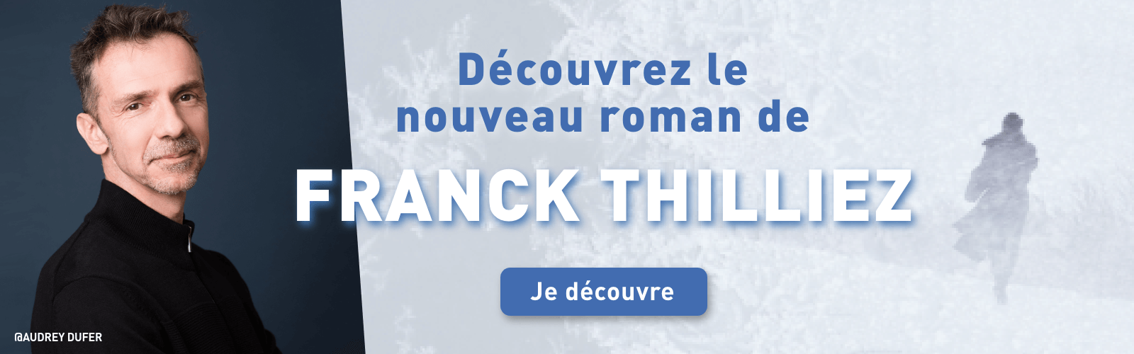 Découvrez le nouveau livre de Franck Thilliez